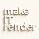 make IT render
