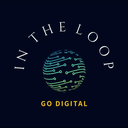 In The Loop. Go Digital