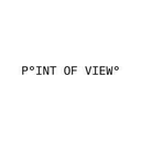 POINT OF VIEW